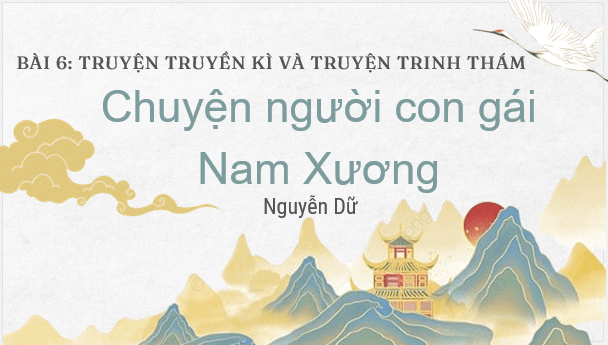 Giáo án điện tử bài Chuyện người con gái Nam Xương | PPT Văn 9 Cánh diều