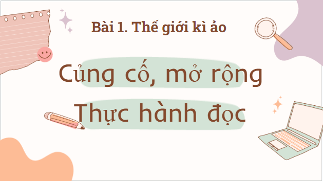 Giáo án điện tử bài Củng cố, mở rộng trang 34 | PPT Văn 9 Kết nối tri thức