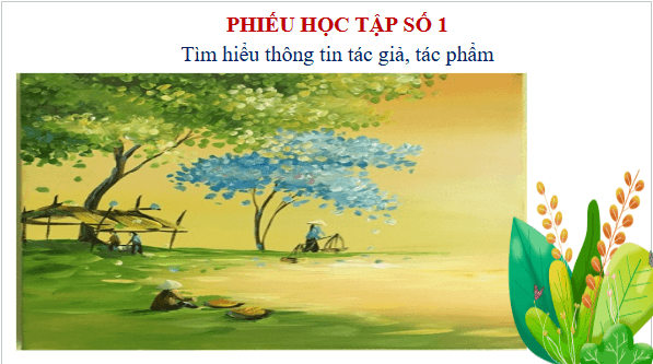 Giáo án điện tử bài Mùa xuân chín | PPT Văn 9 Chân trời sáng tạo