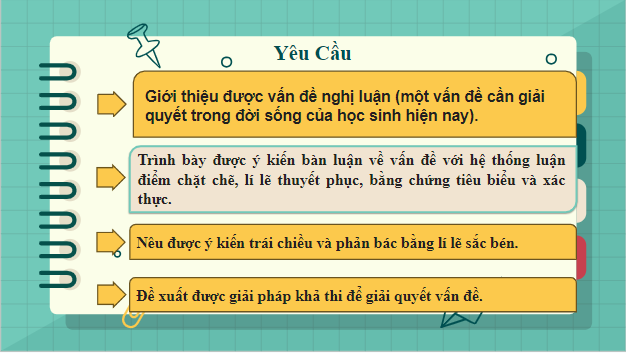 Giáo án điện tử bài Viết bài văn nghị luận về một vấn đề cần giải quyết (trong đời sống của học sinh hiện nay) | PPT Văn 9 Kết nối tri thức