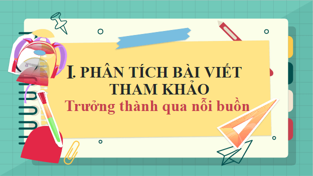 Giáo án điện tử bài Viết bài văn nghị luận về một vấn đề cần giải quyết (trong đời sống của học sinh hiện nay) | PPT Văn 9 Kết nối tri thức