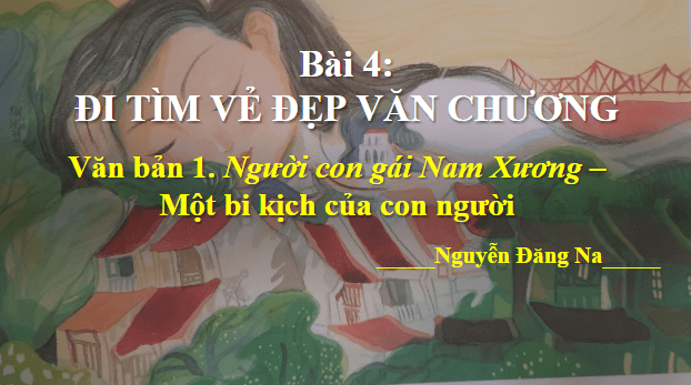 Giáo án điện tử bài Người con gái Nam Xương - một bi kịch của con người | PPT Văn 9 Kết nối tri thức