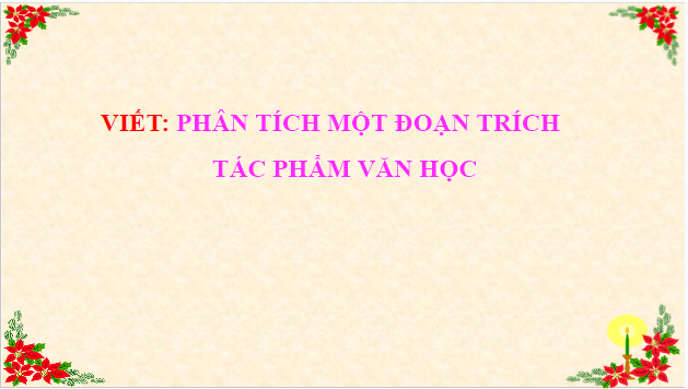 Giáo án điện tử bài Phân tích một đoạn trích tác phẩm văn học | PPT Văn 9 Cánh diều