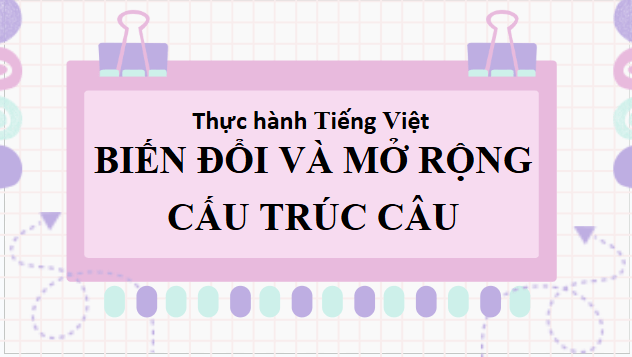 Giáo án điện tử bài Thực hành tiếng Việt trang 17 Tập 2 | PPT Văn 9 Cánh diều