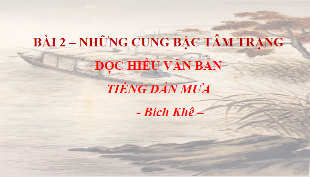 Giáo án điện tử bài Tiếng đàn mưa | PPT Văn 9 Kết nối tri thức