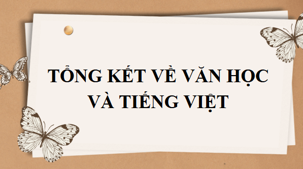 Giáo án điện tử Tổng kết về tiếng Việt | PPT Văn 9 Cánh diều