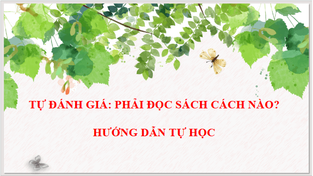 Giáo án điện tử bài Phải đọc sách cách nào? | PPT Văn 9 Cánh diều