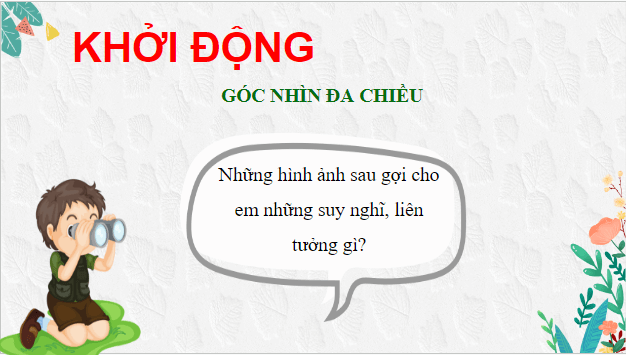 Giáo án điện tử bài Viết bài văn nghị luận về một vấn đề cần giải quyết (con người trong mối quan hệ với tự nhiên) | PPT Văn 9 Kết nối tri thức