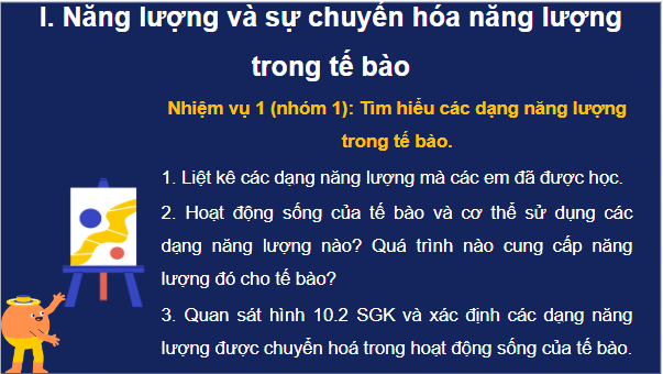 Giáo án điện tử Sinh 10 Cánh diều Bài 10: Sự chuyển hóa năng lượng và enzyme | PPT Sinh học 10