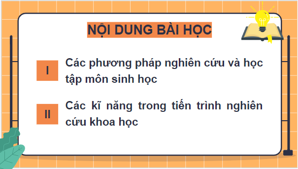 Giáo án điện tử Sinh 10 Cánh diều Bài 2: Các phương pháp nghiên cứu và học tập môn Sinh học | PPT Sinh học 10