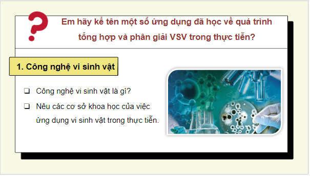 Giáo án điện tử Sinh 10 Cánh diều Bài 20: Thành tựu của công nghệ vi sinh vật và ứng dụng của vi sinh vật | PPT Sinh học 10