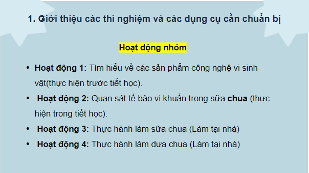 Giáo án điện tử Sinh 10 Kết nối tri thức Bài 23: Thực hành một số phương pháp nghiên cứu vi sinh vật thông dụng, tìm hiểu về các sản phẩm công nghệ vi sinh vật và làm một số sản phẩm lên men từ vi sinh vật | PPT Sinh học 10