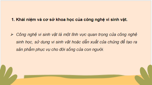 Giáo án điện tử Sinh 10 Chân trời sáng tạo Bài 26: Công nghệ vi sinh vật | PPT Sinh học 10