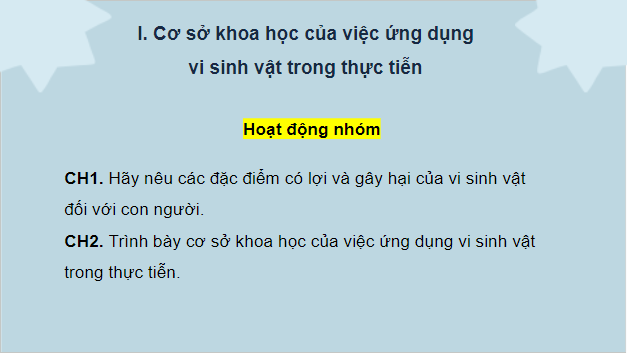 Giáo án điện tử Sinh 10 Chân trời sáng tạo Bài 27: Ứng dụng vi sinh vật trong thực tiến | PPT Sinh học 10