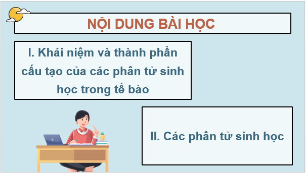 Giáo án điện tử Sinh 10 Kết nối tri thức Bài 5: Các phân tử sinh học | PPT Sinh học 10