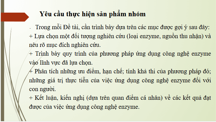 Giáo án điện tử Chuyên đề Sinh 10 Chân trời sáng tạo Bài 9: Dự án: Tìm hiểu về một số thành tựu ứng dụng enzyme | PPT Chuyên đề Sinh học 10