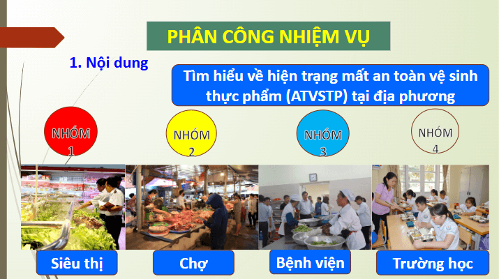 Giáo án điện tử Chuyên đề Sinh 11 Chân trời sáng tạo Bài 12: Dự án: Điều tra về hiện trạng mất vệ sinh an toàn thực phẩm tại địa phương | PPT Chuyên đề Sinh học 11