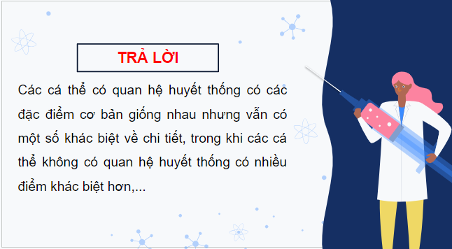 Giáo án điện tử Sinh 12 Kết nối tri thức Bài 2: Gene, quá trình truyền đạt thông tin di truyền và hệ gene | PPT Sinh học 12