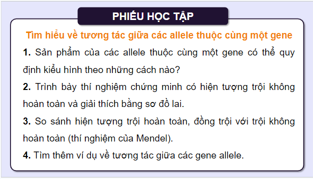 Giáo án điện tử Sinh 12 Kết nối tri thức Bài 9: Mở rộng học thuyết Mendel | PPT Sinh học 12