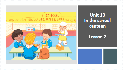 Giáo án điện tử Tiếng Anh lớp 1 Global Success Unit 13 Lesson 2 | PPT Tiếng Anh lớp 1