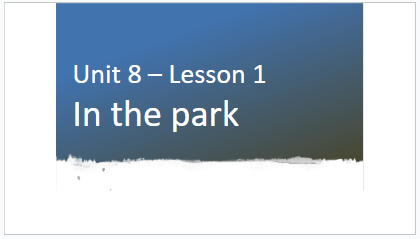Giáo án điện tử Tiếng Anh lớp 1 Global Success Unit 8 Lesson 1 | PPT Tiếng Anh lớp 1