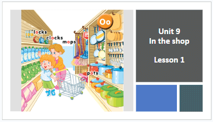 Giáo án điện tử Tiếng Anh lớp 1 Global Success Unit 9 Lesson 1 | PPT Tiếng Anh lớp 1