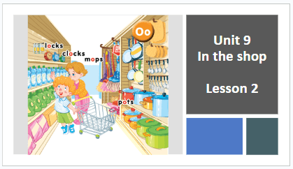 Giáo án điện tử Tiếng Anh lớp 1 Global Success Unit 9 Lesson 2 | PPT Tiếng Anh lớp 1