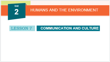 Giáo án điện tử Tiếng Anh 10 Global Success Unit 2 Communication and Culture | PPT Tiếng Anh 10