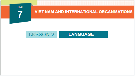 Giáo án điện tử Tiếng Anh 10 Global Success Unit 7 Language | PPT Tiếng Anh 10