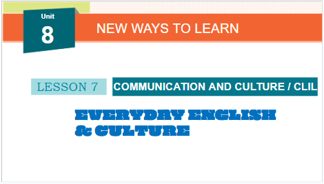 Giáo án điện tử Tiếng Anh 10 Global Success Unit 8 Communication and Culture | PPT Tiếng Anh 10