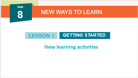 Giáo án điện tử Tiếng Anh 10 Global Success Unit 8 Getting Started | PPT Tiếng Anh 10