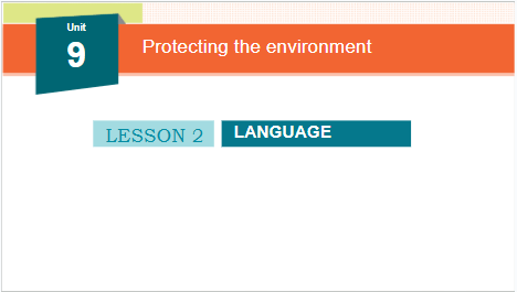 Giáo án điện tử Tiếng Anh 10 Global Success Unit 9 Language | PPT Tiếng Anh 10