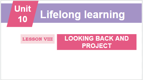 Giáo án điện tử Tiếng Anh 12 Global Success Unit 10 Project | PPT Tiếng Anh 12