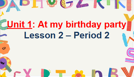 Giáo án điện tử Tiếng Anh lớp 2 Global Success Unit 1 Lesson 2 | PPT Tiếng Anh lớp 2