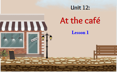 Giáo án điện tử Tiếng Anh lớp 2 Global Success Unit 12 Lesson 1 | PPT Tiếng Anh lớp 2
