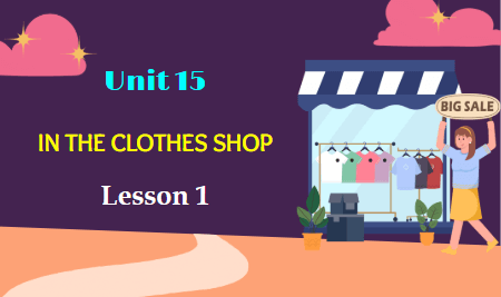 Giáo án điện tử Tiếng Anh lớp 2 Global Success Unit 15 Lesson 1 | PPT Tiếng Anh lớp 2