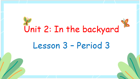 Giáo án điện tử Tiếng Anh lớp 2 Global Success Unit 2 Lesson 3 | PPT Tiếng Anh lớp 2
