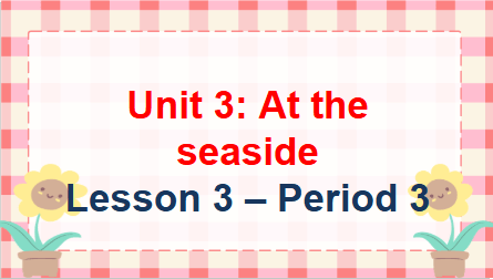 Giáo án điện tử Tiếng Anh lớp 2 Global Success Unit 3 Lesson 3 | PPT Tiếng Anh lớp 2