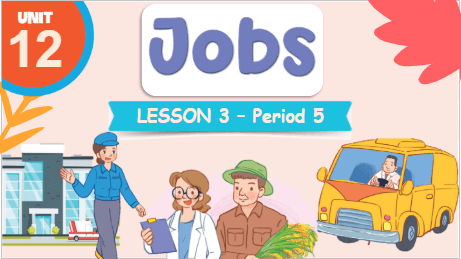 Giáo án điện tử Tiếng Anh lớp 3 Global Success Unit 12 Lesson 3 | PPT Tiếng Anh lớp 3