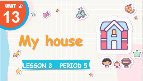 Giáo án điện tử Tiếng Anh lớp 3 Global Success Unit 13 Lesson 3 | PPT Tiếng Anh lớp 3