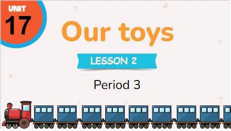 Giáo án điện tử Tiếng Anh lớp 3 Global Success Unit 17 Lesson 2 | PPT Tiếng Anh lớp 3