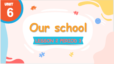 Giáo án điện tử Tiếng Anh lớp 3 Global Success Unit 6 Lesson 2 | PPT Tiếng Anh lớp 3