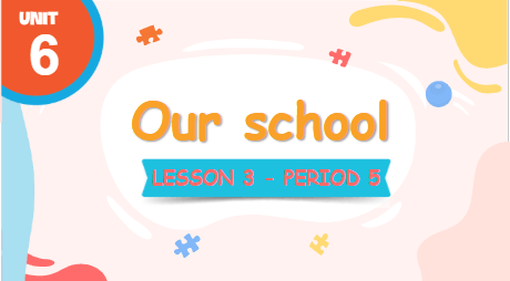 Giáo án điện tử Tiếng Anh lớp 3 Global Success Unit 6 Lesson 3 | PPT Tiếng Anh lớp 3