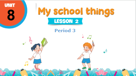 Giáo án điện tử Tiếng Anh lớp 3 Global Success Unit 8 Lesson 2 | PPT Tiếng Anh lớp 3