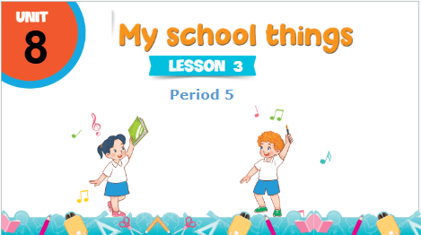 Giáo án điện tử Tiếng Anh lớp 3 Global Success Unit 8 Lesson 3 | PPT Tiếng Anh lớp 3