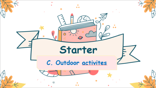 Giáo án điện tử Tiếng Anh lớp 4 Global Success Starter Outdoor activities | PPT Tiếng Anh lớp 4