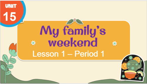 Giáo án điện tử Tiếng Anh lớp 4 Global Success Unit 15 Lesson 1 | PPT Tiếng Anh lớp 4