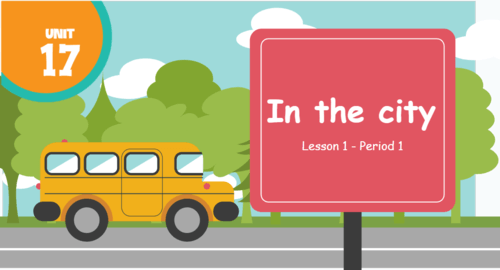 Giáo án điện tử Tiếng Anh lớp 4 Global Success Unit 17 Lesson 1 | PPT Tiếng Anh lớp 4