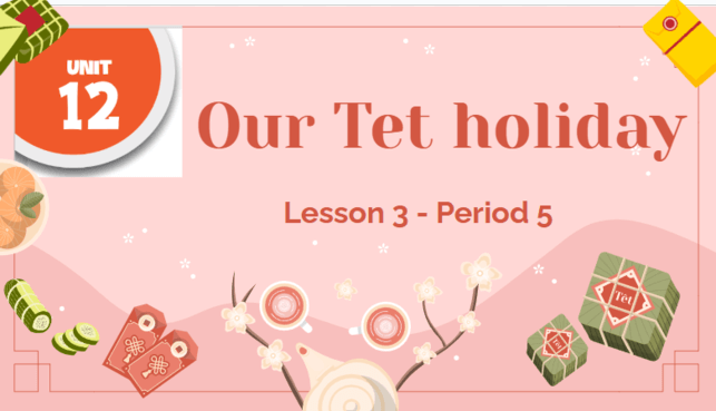 Giáo án điện tử Tiếng Anh lớp 5 Global Success Unit 12 Lesson 3 | PPT Tiếng Anh lớp 5