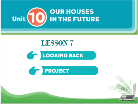 Giáo án điện tử Tiếng Anh 6 Global Success Unit 10 Looking Back & Project | PPT Tiếng Anh 6